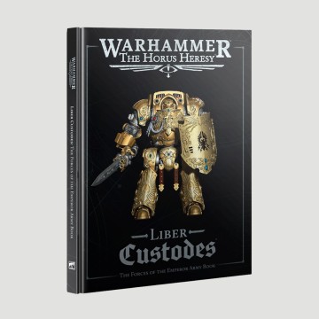 Liber Custodes The Forces of the Emperor Army Book, Warhammer The Horus Heresy